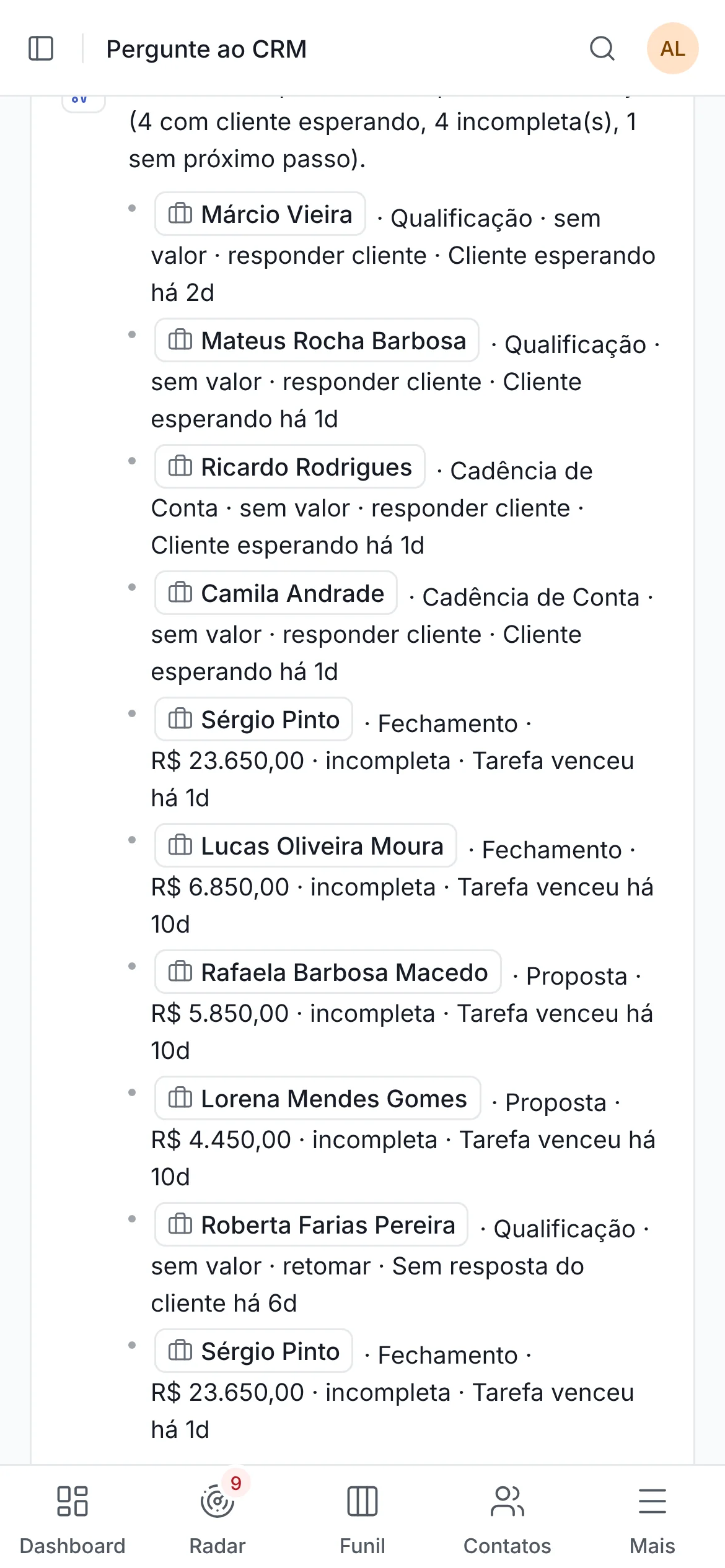 Pergunte ao CRM respondendo quais clientes precisam de atenção, com links para cada oportunidade
